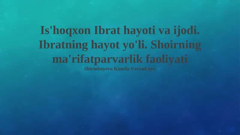 Is'hoqxon Ibrat hayoti va ijodi