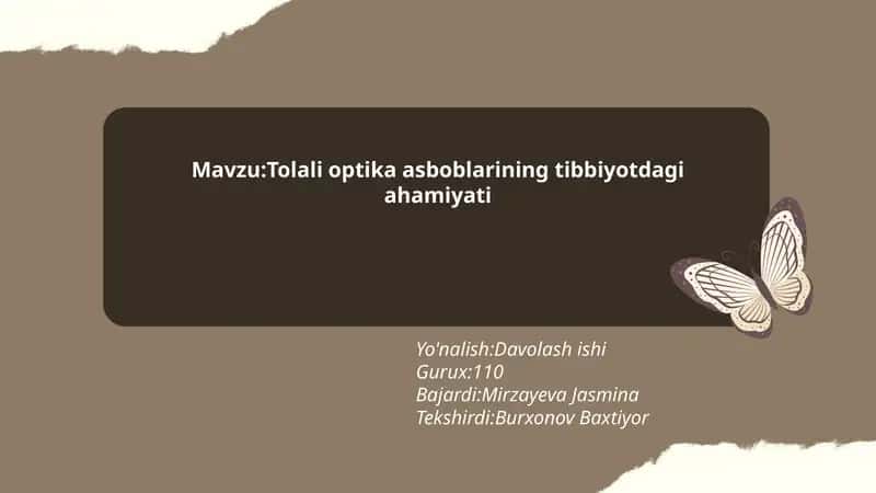 Tolali optika asboblarining tibbiyotdagi ahamiyati