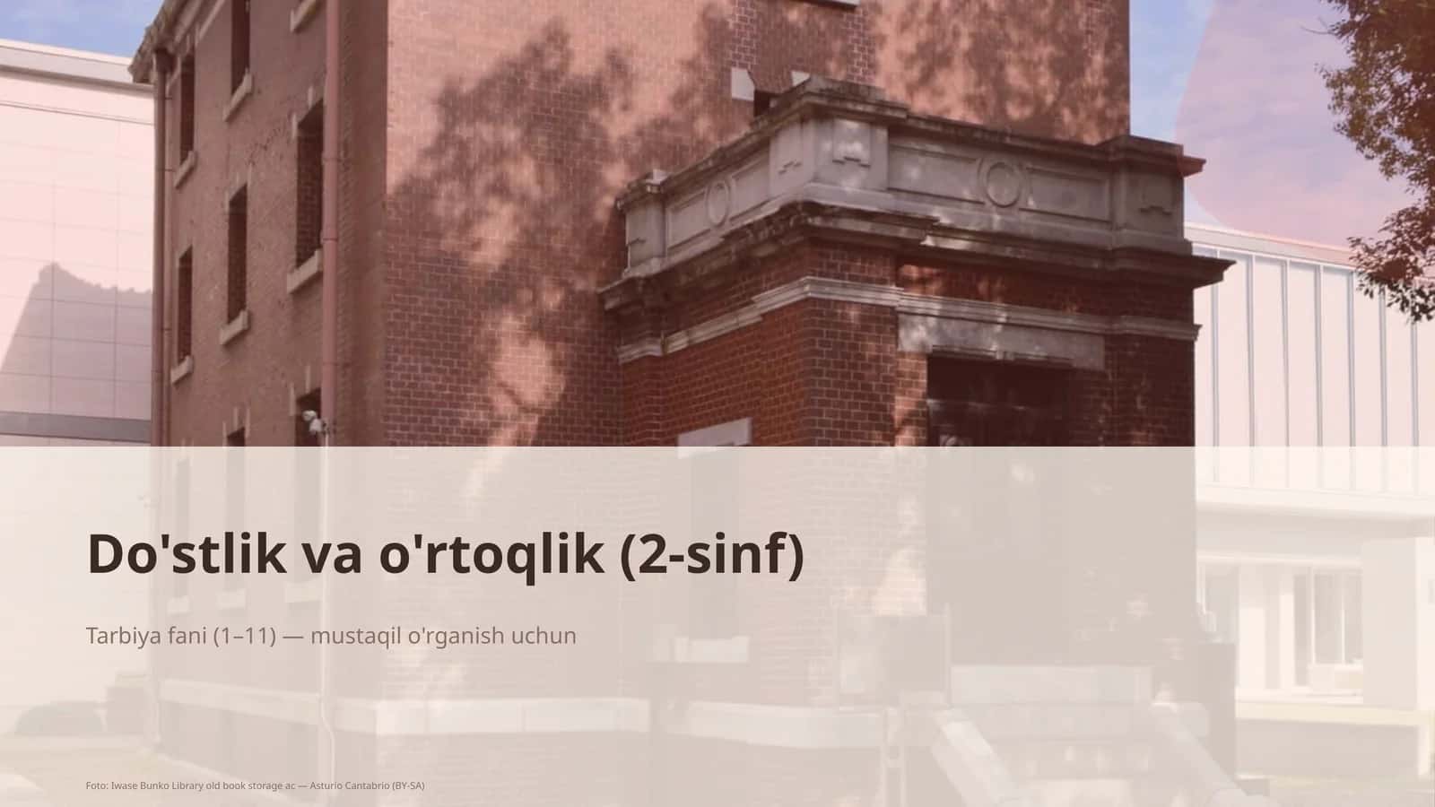 Do'stlik va o'rtoqlik (2-sinf)