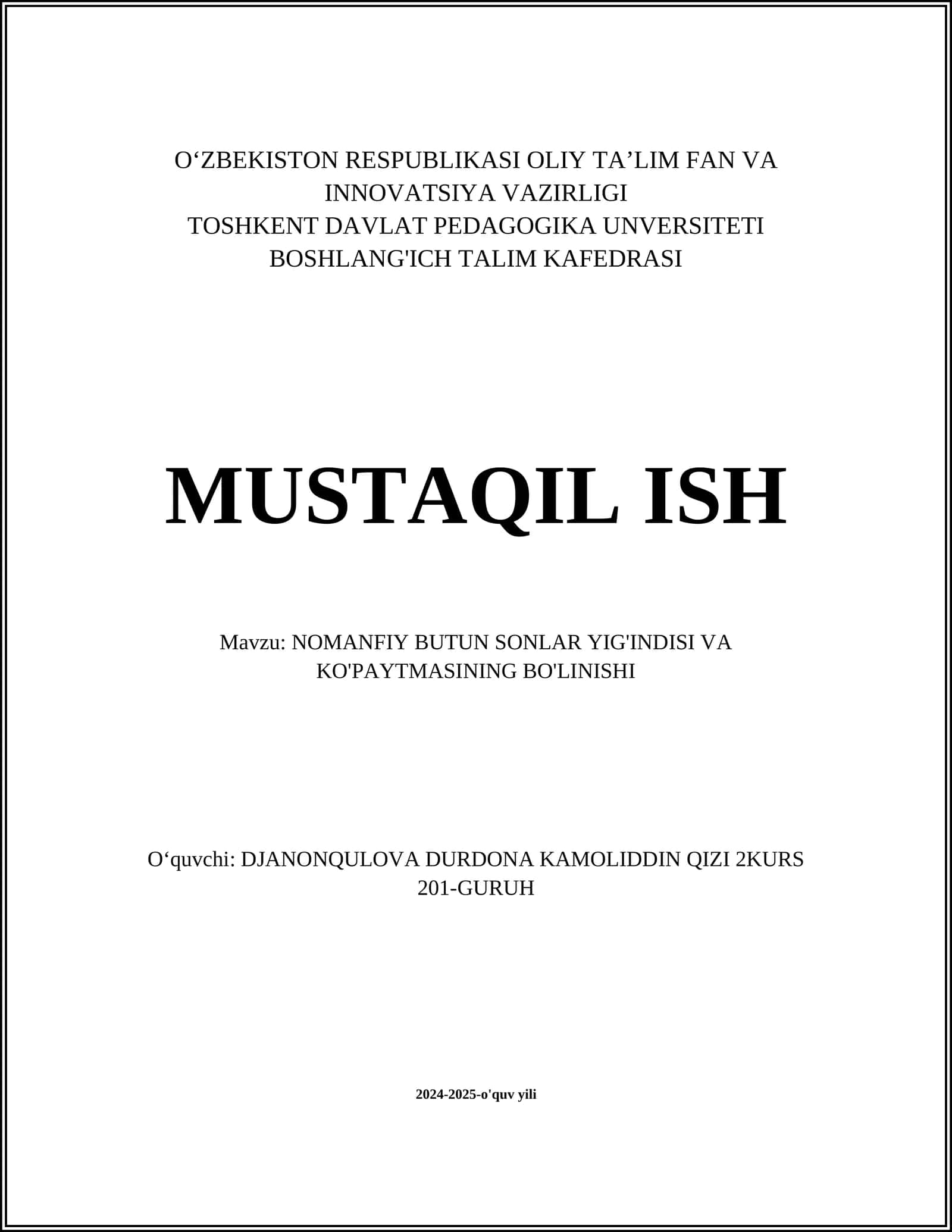 NOMANFIY BUTUN SONLAR YIG'INDISI VA KO'PAYTMASINING BO'LINISHI