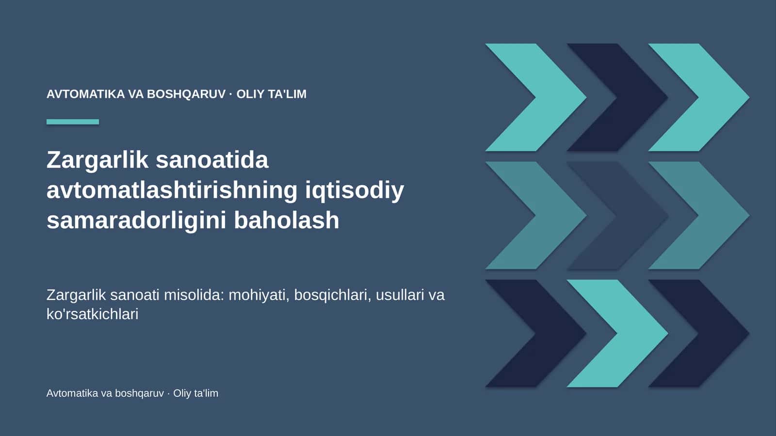 Zargarlik sanoatida avtomatlashtirishning iqtisodiy samaradorligini baholash