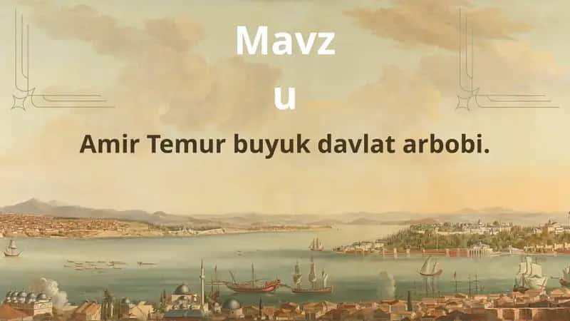 Amir Temur va temuriylar davri adabiyoti