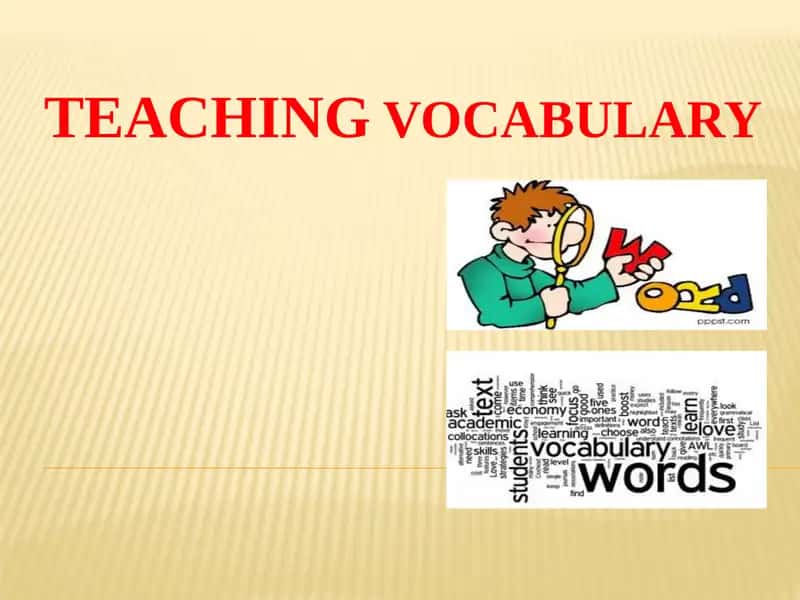 Teaching vocabulary