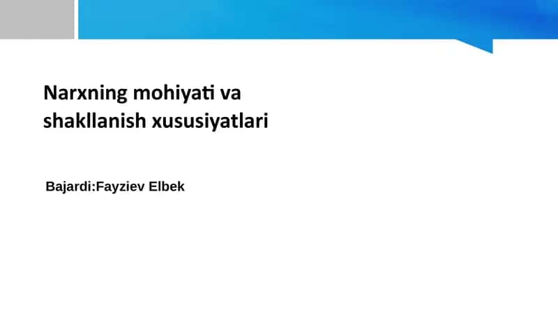 Narxning mohiyati va shakllanish xususiyatlari