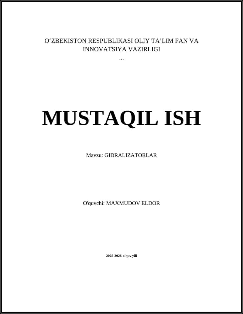 MUSTAQIL ISH Mavzu: GIDRALIZATORLAR