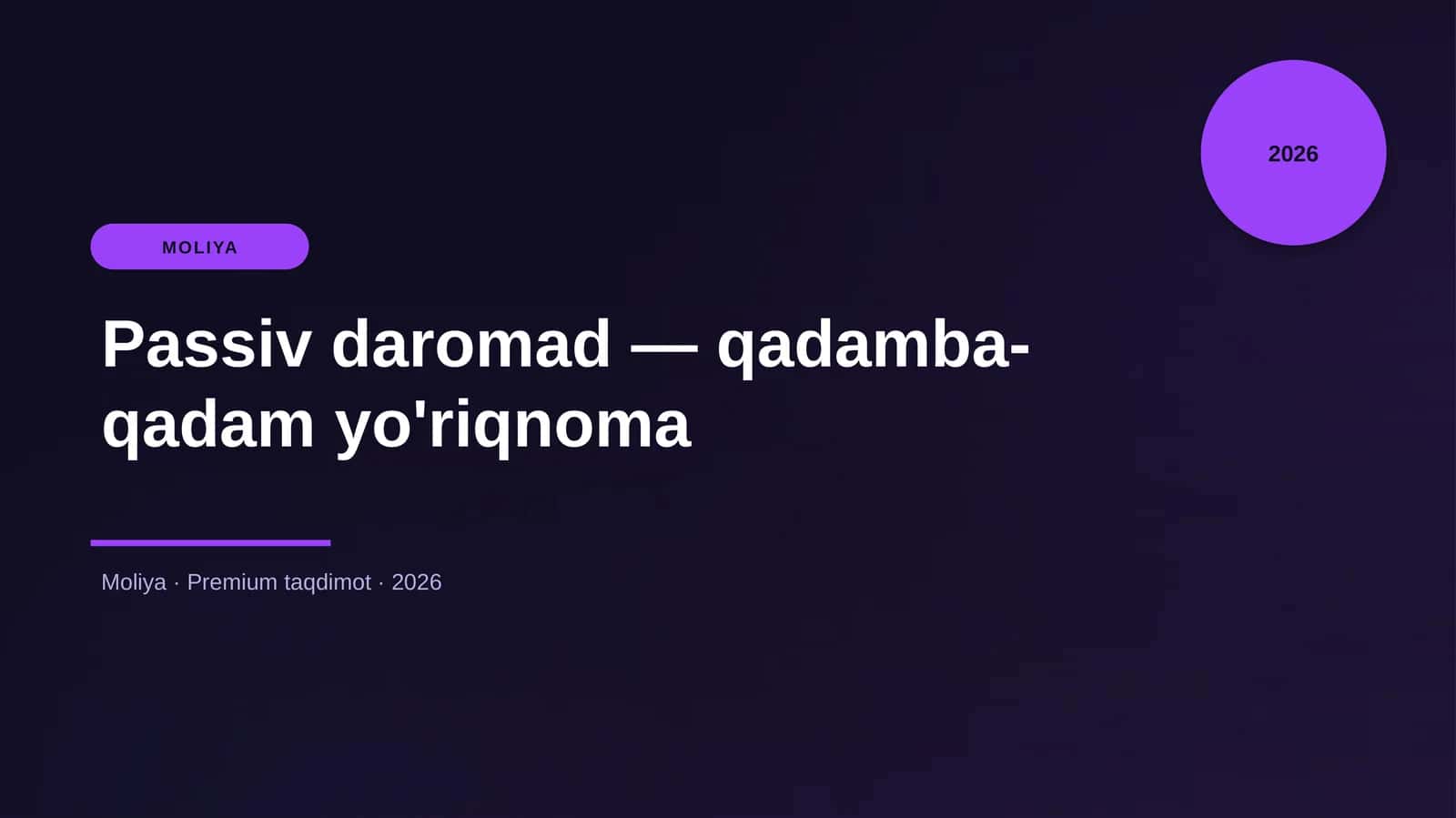 Passiv daromad — qadamba-qadam yo'riqnoma