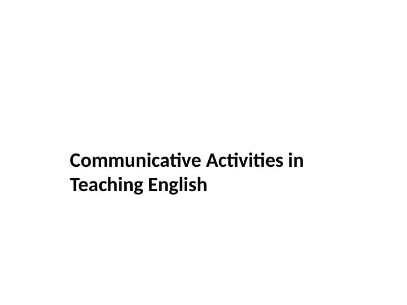 Communicative Activities in Teaching English