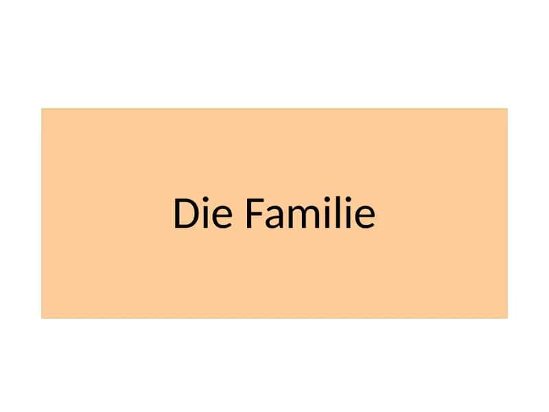 Die Familie