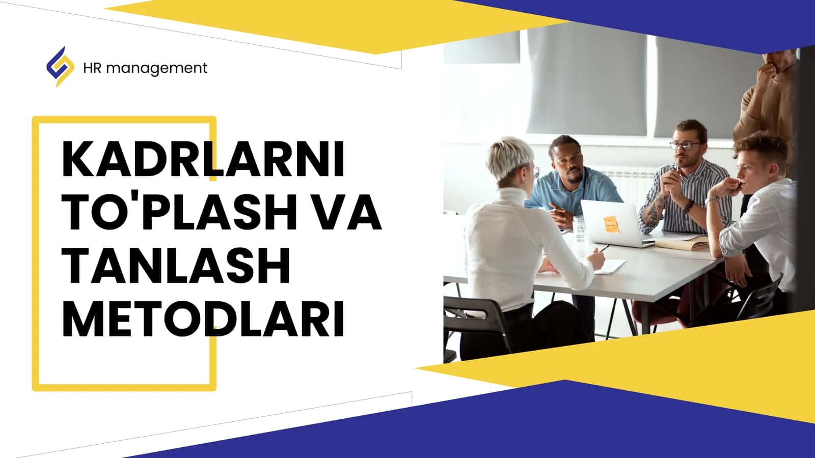 KADRLARNI TO'PLASH VA TANLASH METODLARI