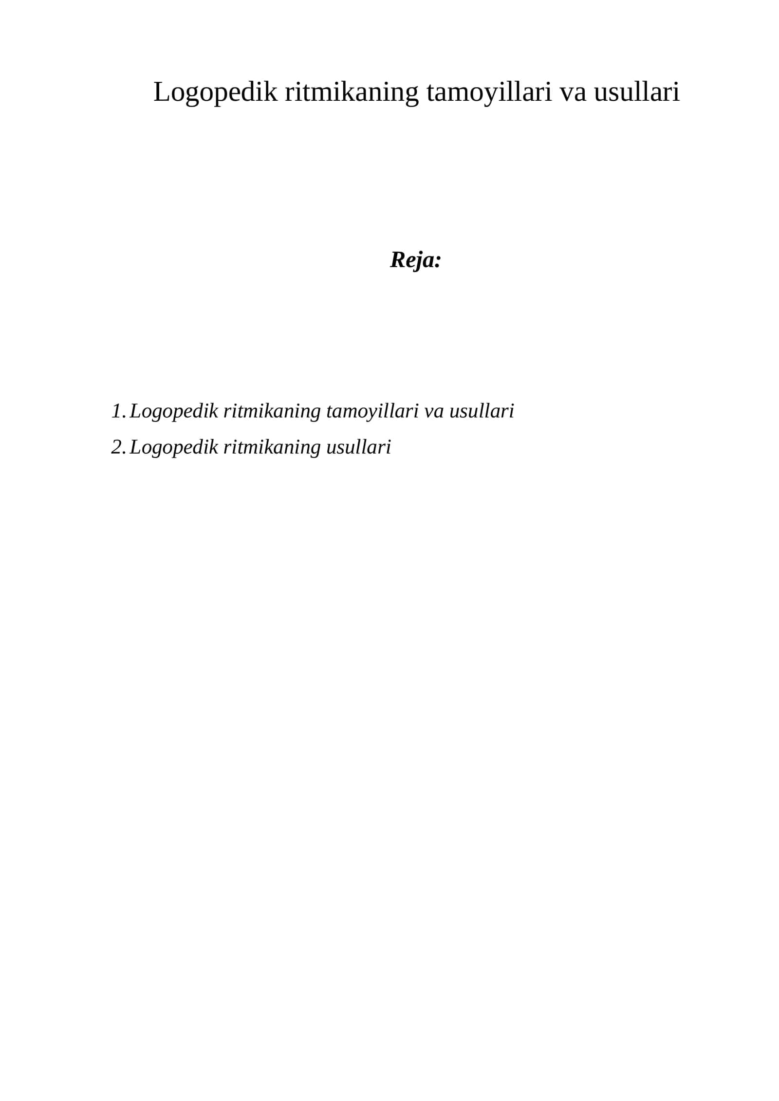 Logopedik ritmikaning tamoyillari va usullari