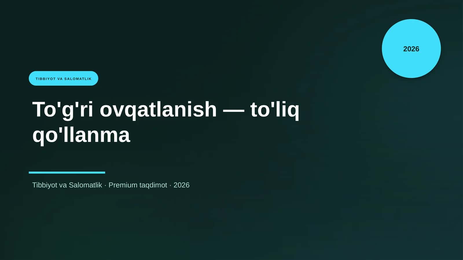 To'g'ri ovqatlanish — to'liq qo'llanma