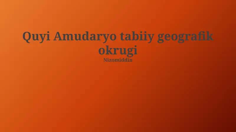 Quyi Amudaryo tabiiy geografik okrugi