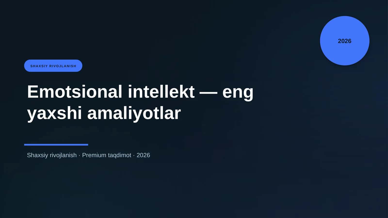 Emotsional intellekt — eng yaxshi amaliyotlar