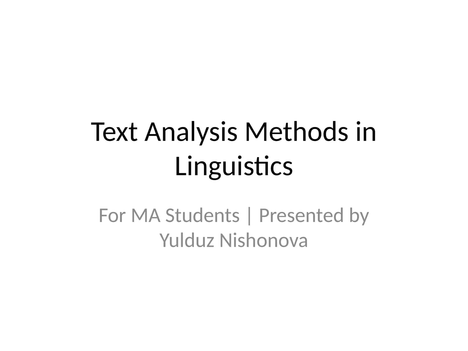 Text Analysis Methods in Linguistics