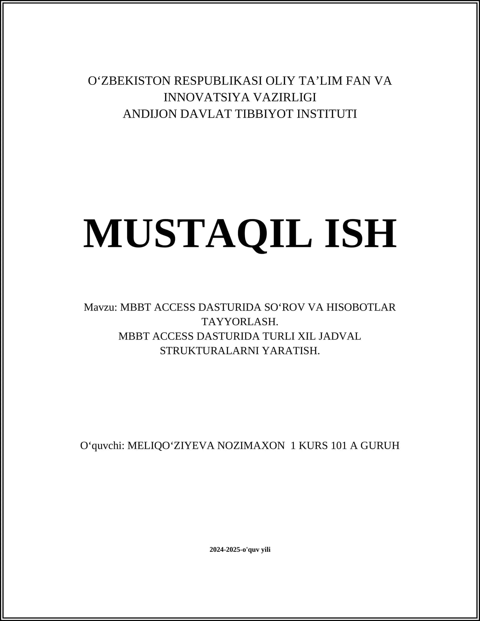 MBBT ACCESS DASTURIDA SOʻROV VA HISOBOTLAR TAYYORLASH
