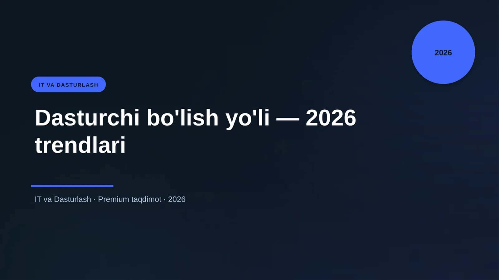 Dasturchi bo'lish yo'li — 2026 trendlari
