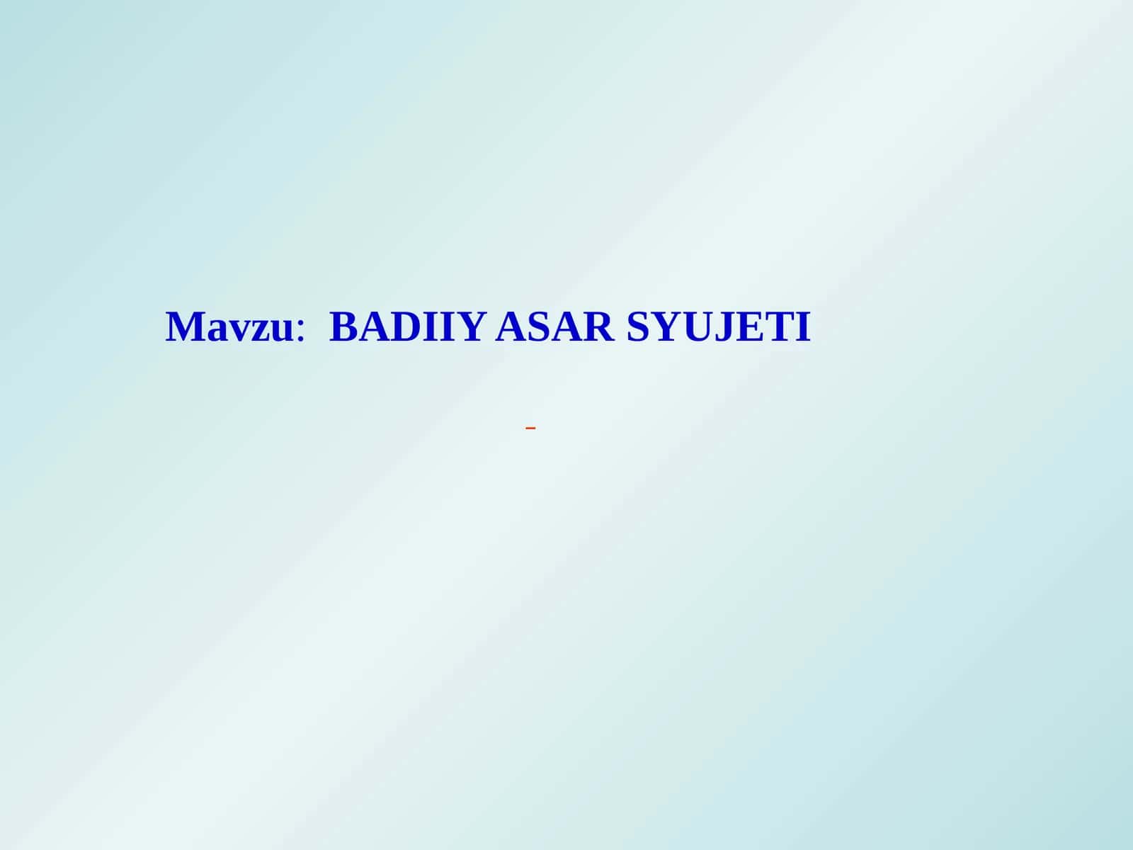 BADIIY ASAR SYUJETI