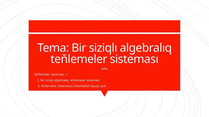 Bir siziqlı algebralıq teňlemeler sisteması