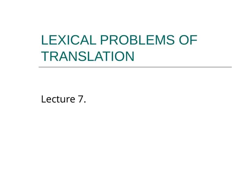 LEXICAL PROBLEMS OF TRANSLATION