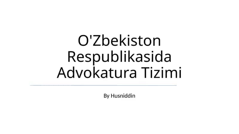 O'Zbekiston Respublikasida Advokatura Tizimi