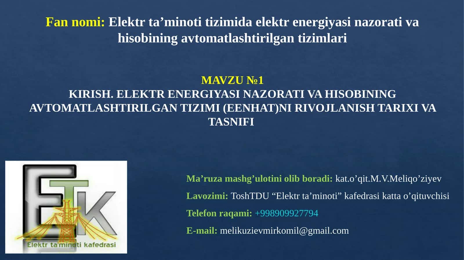 ELEKTR ENERGIYASI NAZORATI VA HISOBINING AVTOMATLASHTIRILGAN TIZIMI (EENHAT)NI RIVOJLANISH TARIXI VA TASNIFI