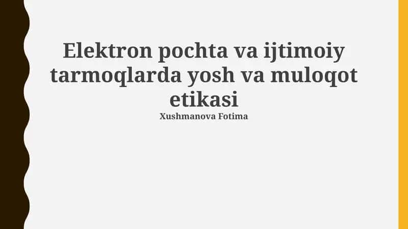 Elektron pochta va ijtimoiy tarmoqlarda yosh va muloqot etikasi