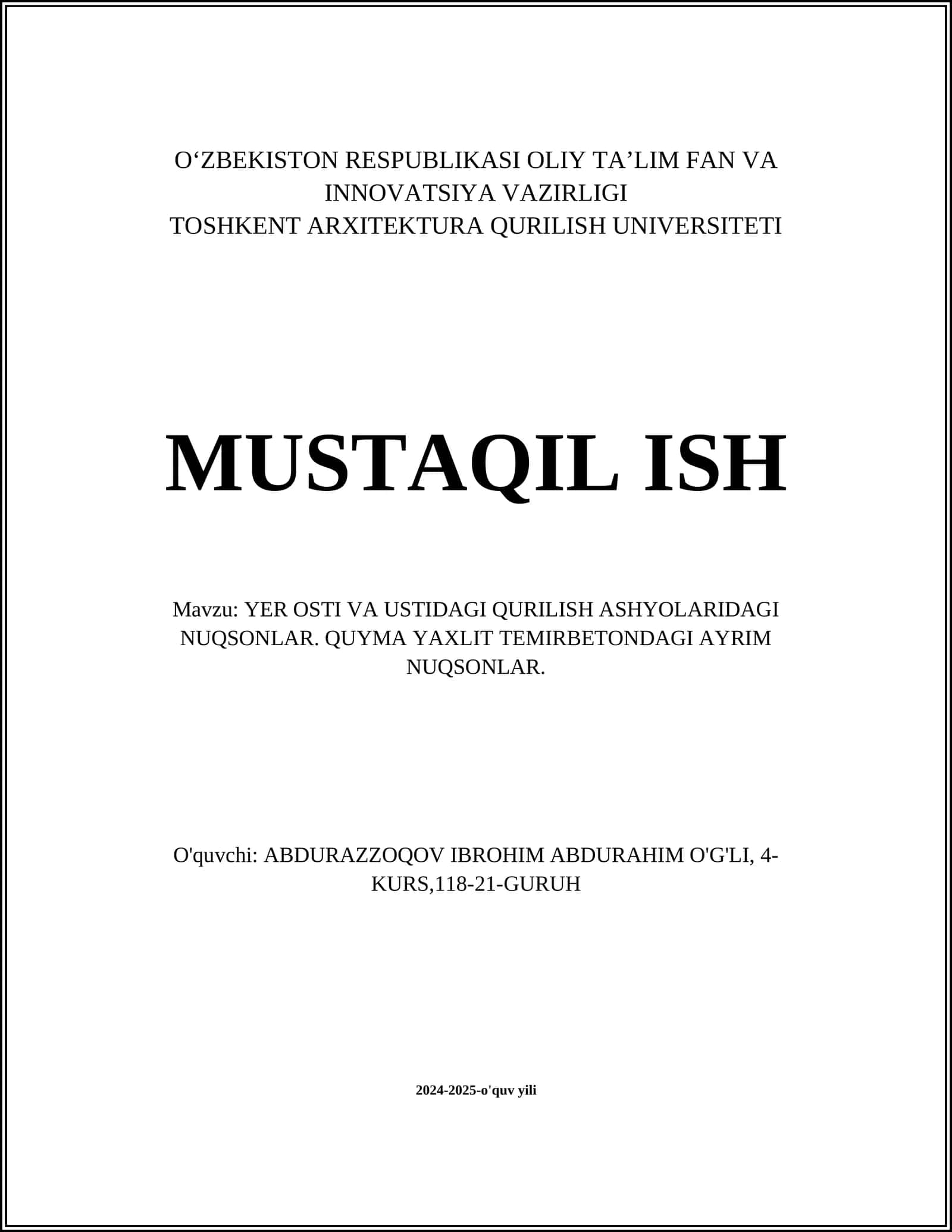 YER OSTI VA USTIDAGI QURILISH ASHYOLARIDAGI NUQSONLAR. QUYMA YAXLIT TEMIRBETONDAGI AYRIM NUQSONLAR