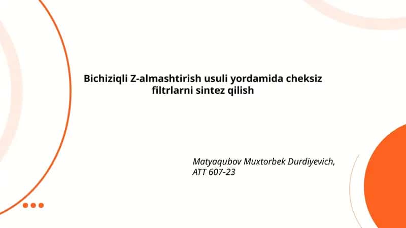 Bichiziqli Z-almashtirish usuli yordamida cheksiz filtrlarni sintez qilish