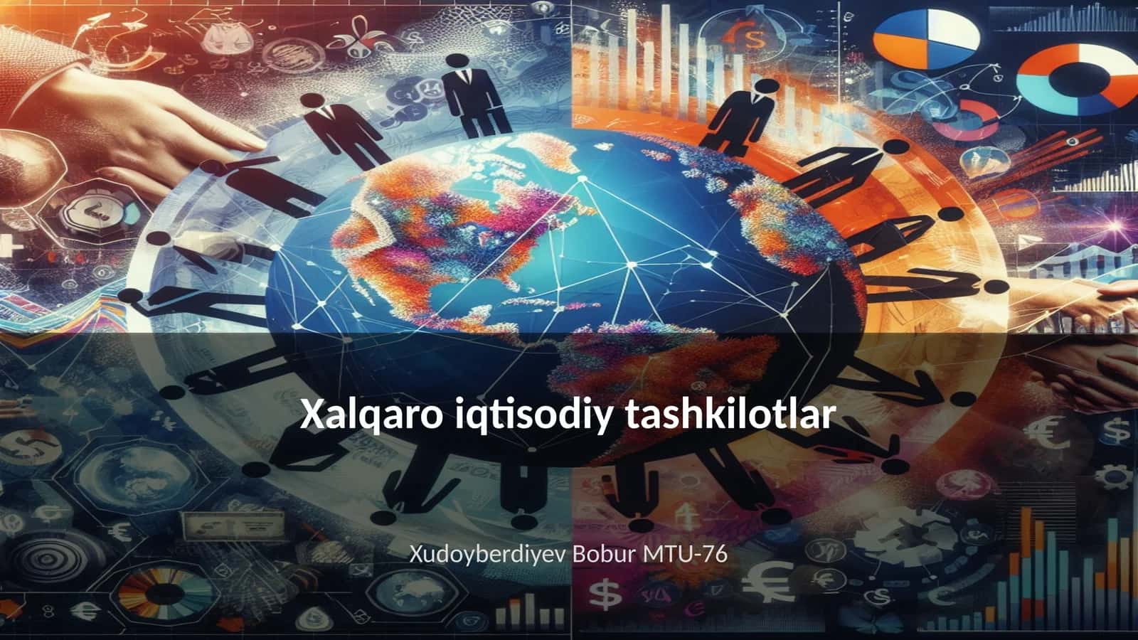 Xalqaro iqtisodiy tashkilotlar