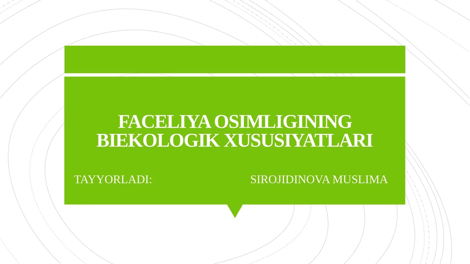 FACELIYA OSIMLIGINING BIEKOLOGIK XUSUSIYATLARI