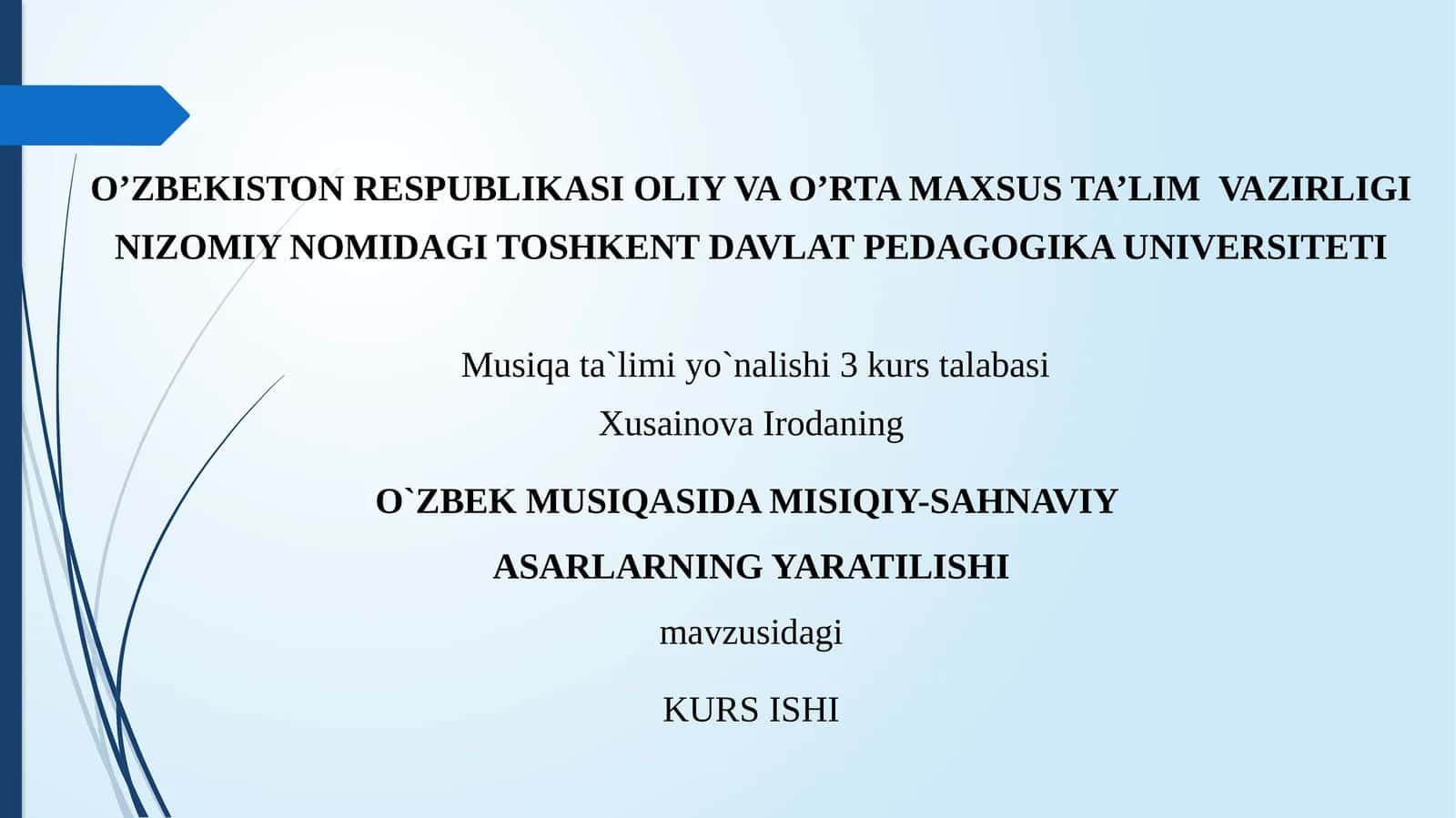 O`ZBEK MUSIQASIDA MISIQIY-SAHNAVIY ASARLARNING YARATILISHI