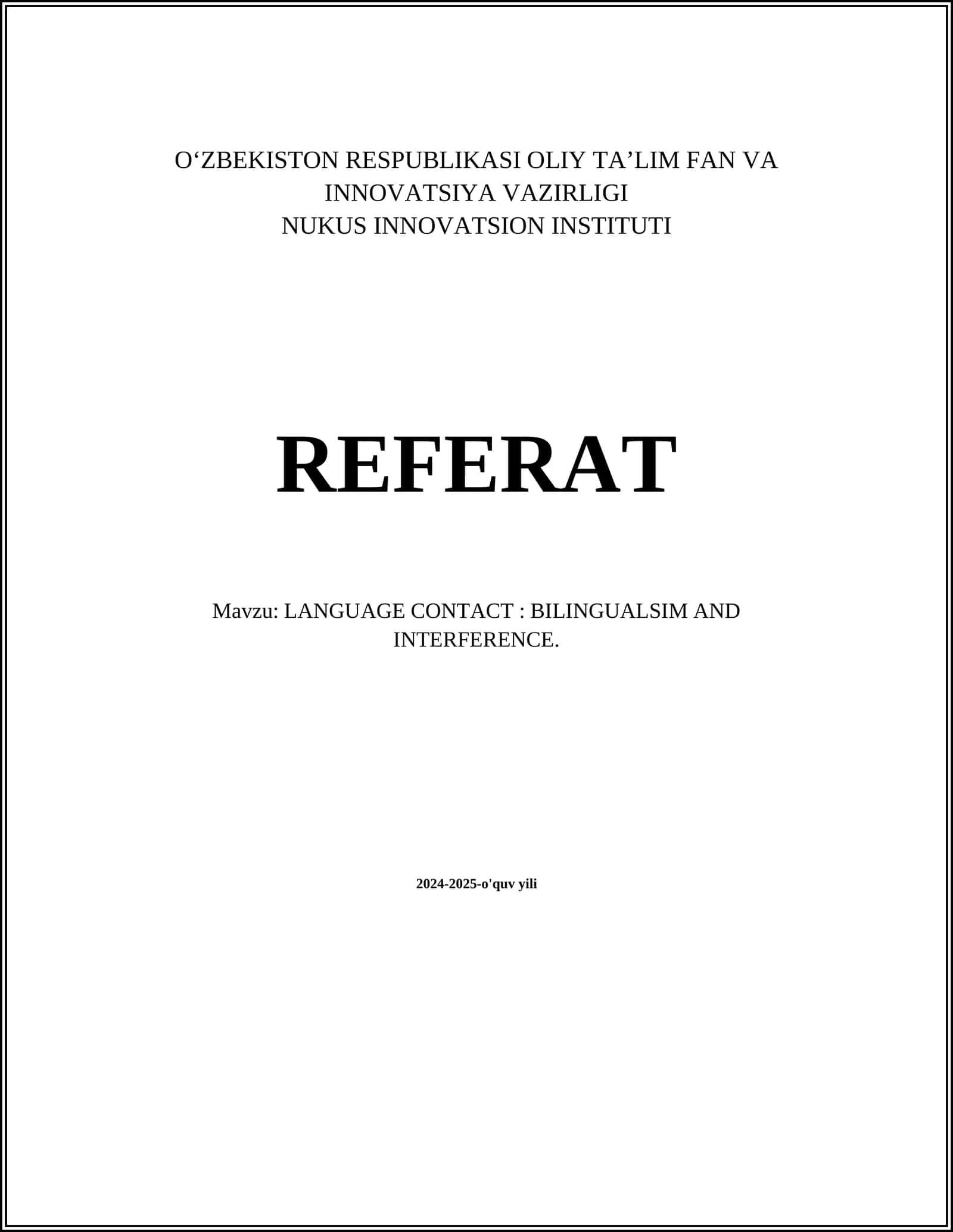 LANGUAGE CONTACT: BILINGUALSIM AND INTERFERENCE