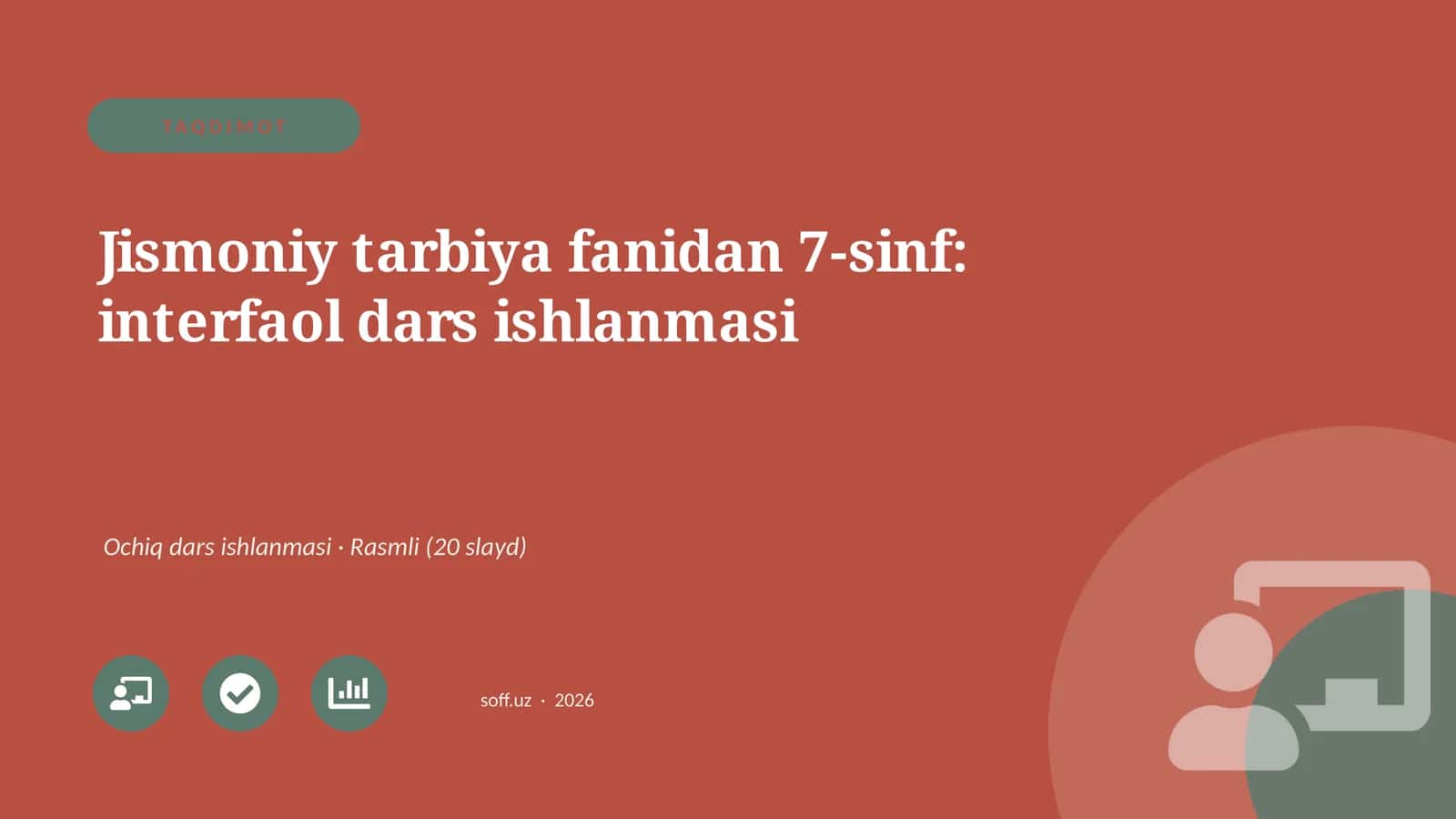 Jismoniy tarbiya fanidan 7-sinf: interfaol dars ishlanmasi