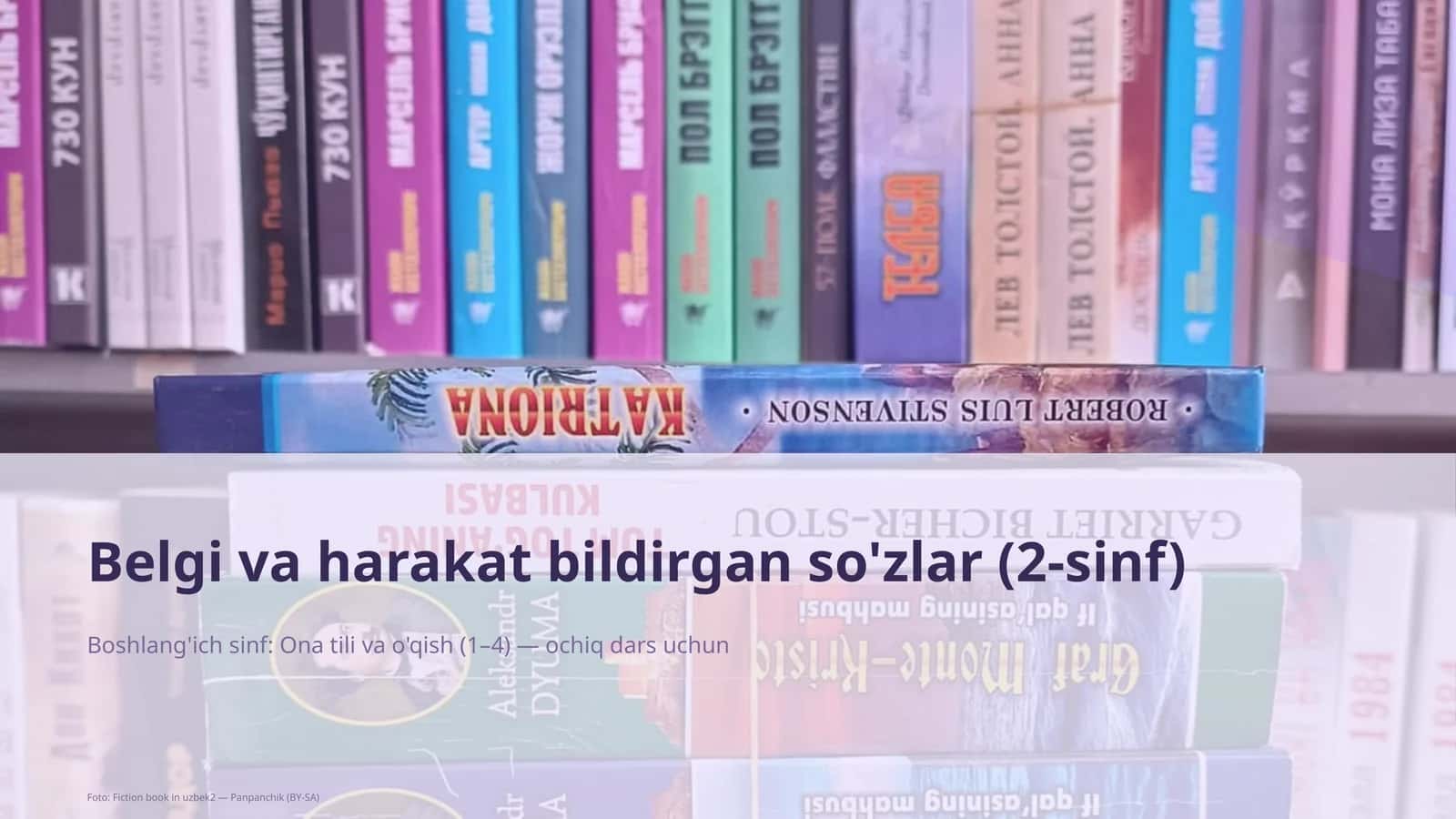 Belgi va harakat bildirgan so'zlar (2-sinf)
