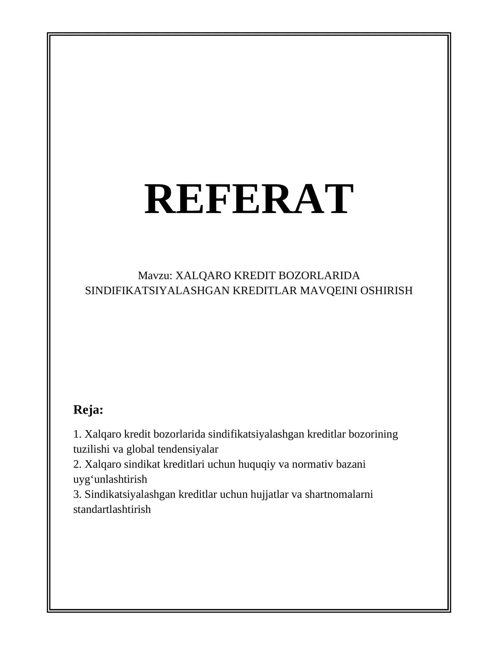 XALQARO KREDIT BOZORLARIDA SINDIFIKATSIYALASHGAN KREDITLAR MAVQEINI OSHIRISH