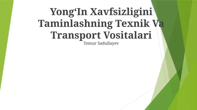 YongʻIn Xavfsizligini Taminlashning Texnik Va Transport Vositalari