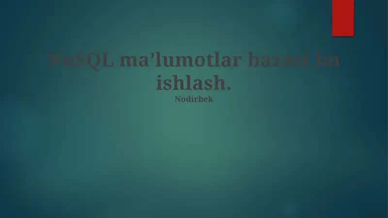 NoSQL Ma'lumotlar Bazalari