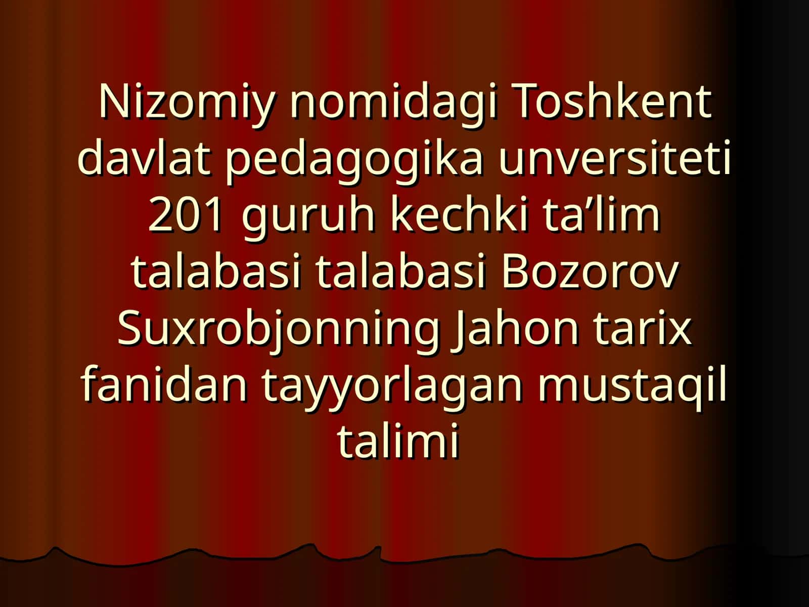 Bozorov Suxrobjonning Jahon tarix fanidan tayyorlagan mustaqil talimi