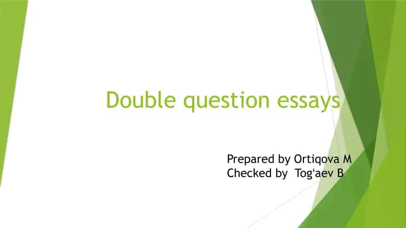 Double question essays
