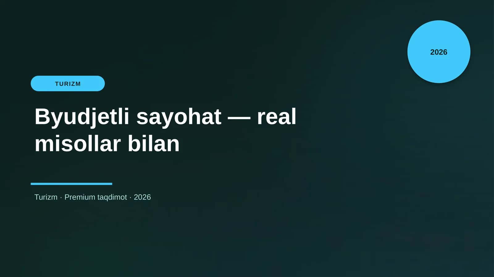 Byudjetli sayohat — real misollar bilan