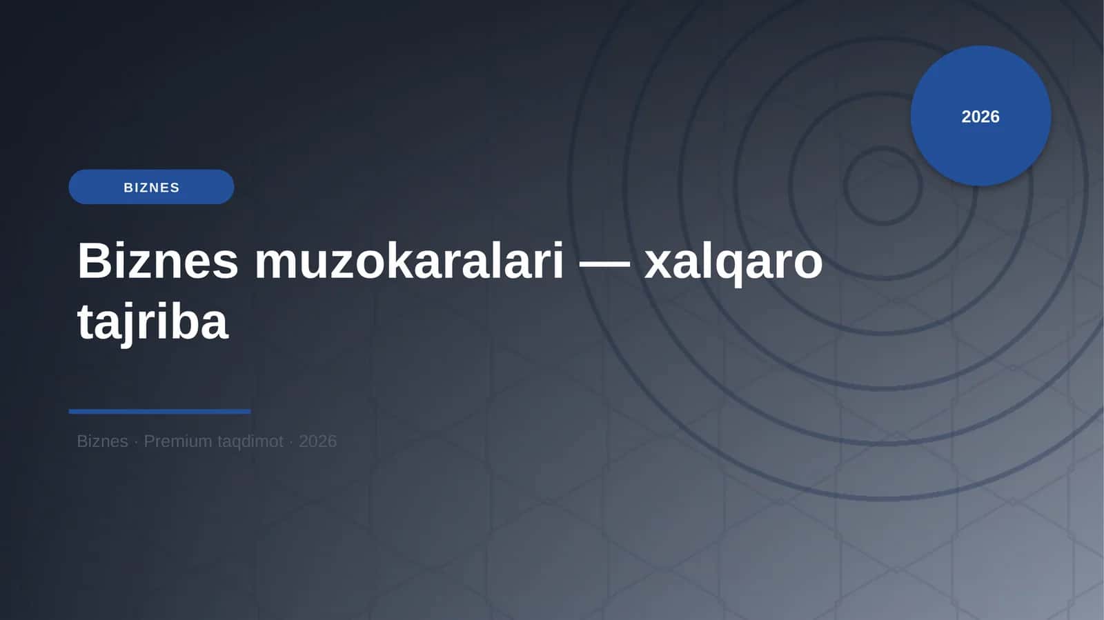 Biznes muzokaralari - xalqaro tajriba