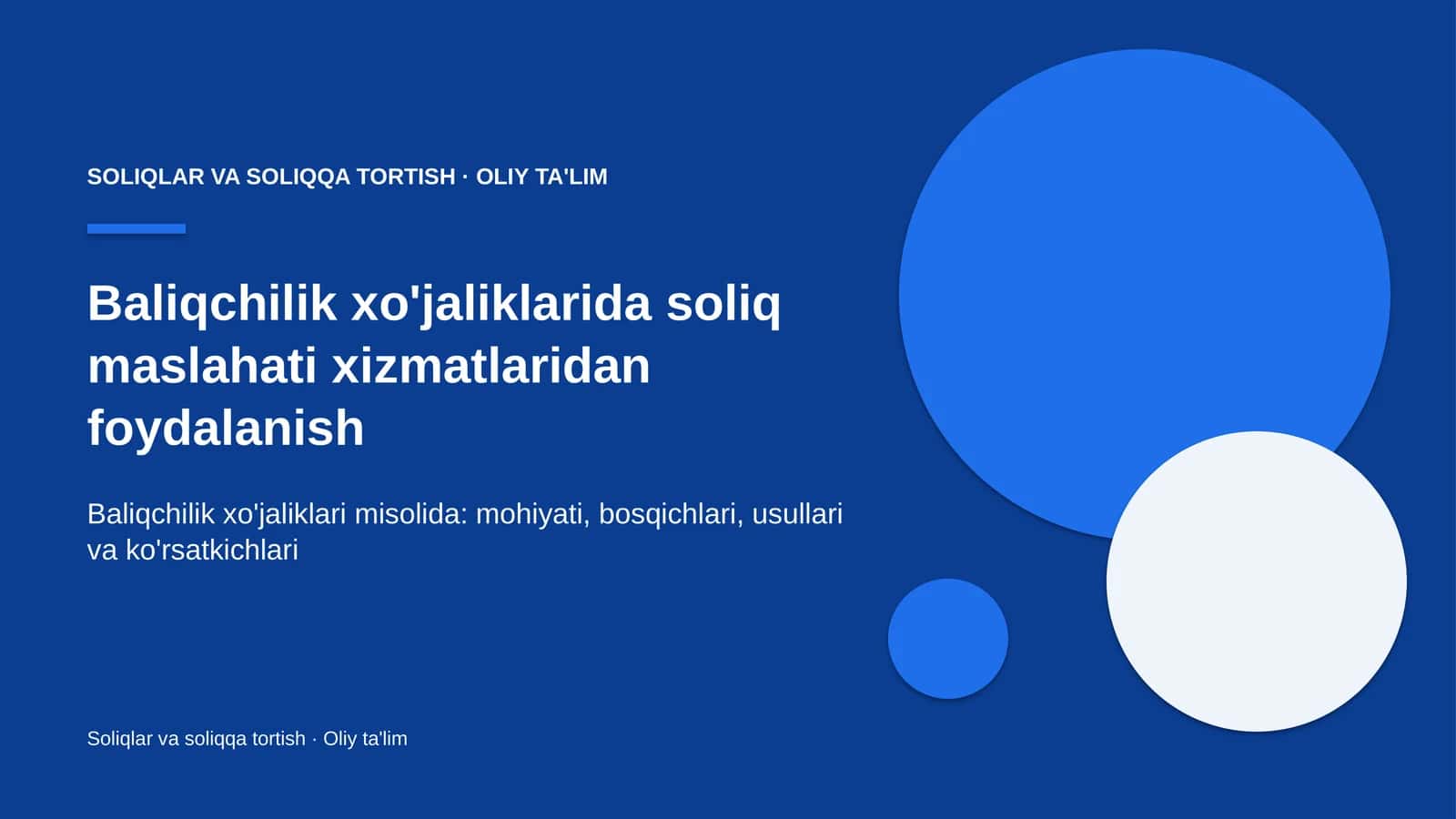 Baliqchilik xo'jaliklarida soliq maslahati xizmatlaridan foydalanish
