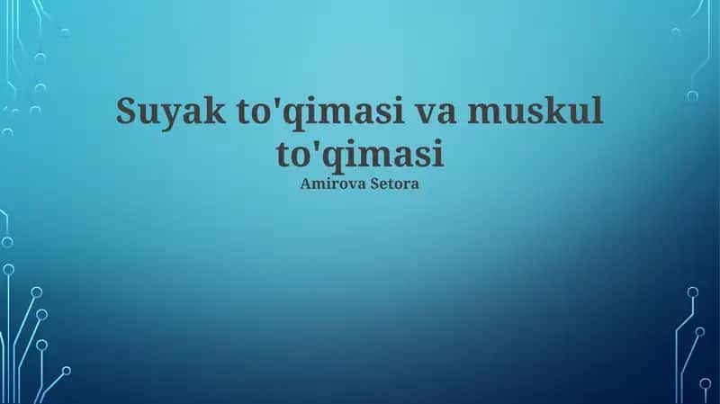 Suyak to'qimasi va muskul to'qimasi
