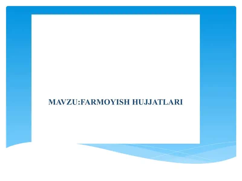 FARMOYISH HUJJATLARI
