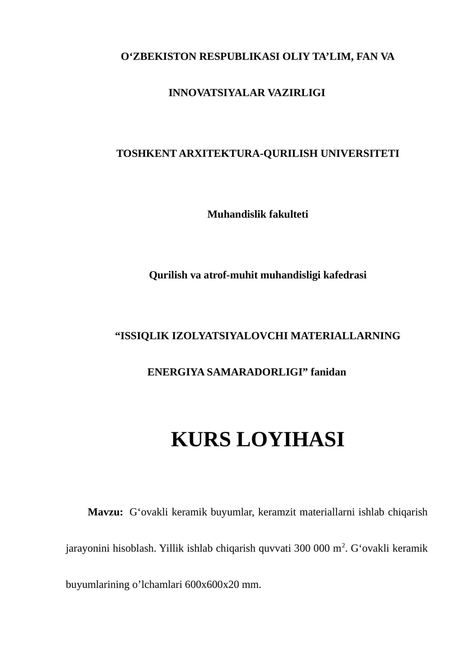 G‘ovakli keramik buyumlar, keramzit materiallarni ishlab chiqarish jarayonini hisoblash.