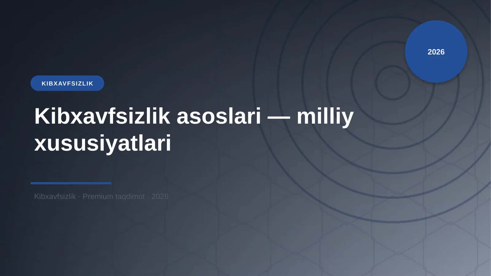 Kibxavfsizlik asoslari — milliy xususiyatlari