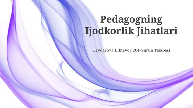 Pedagogning Ijodkorlik Jihatlari