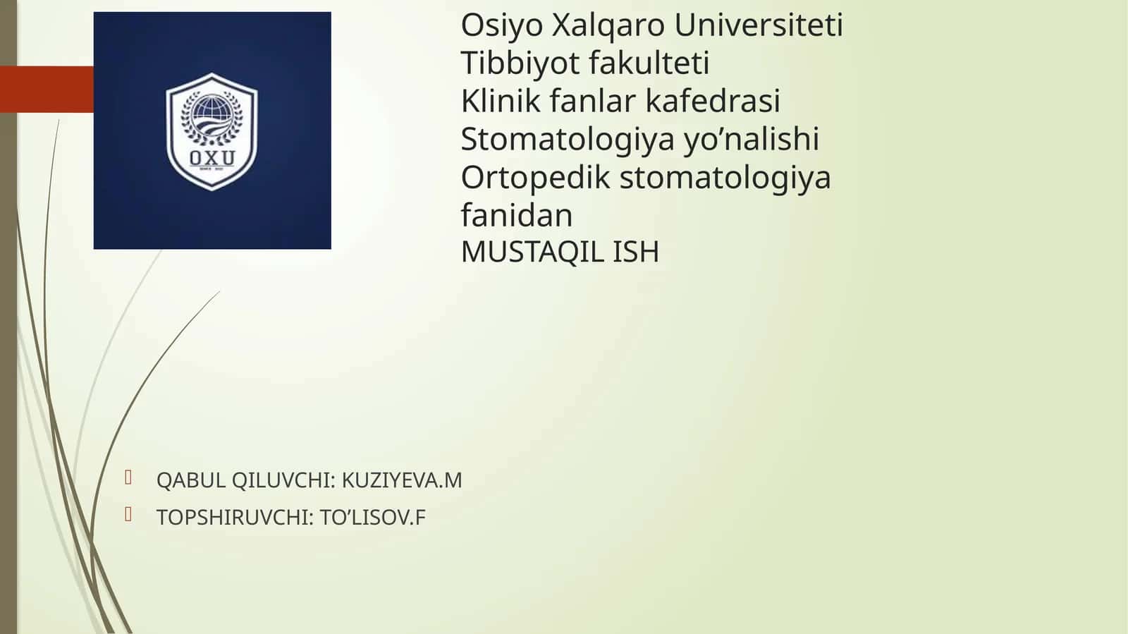 Ortopedik stomatologiya fanidan MUSTAQIL ISH