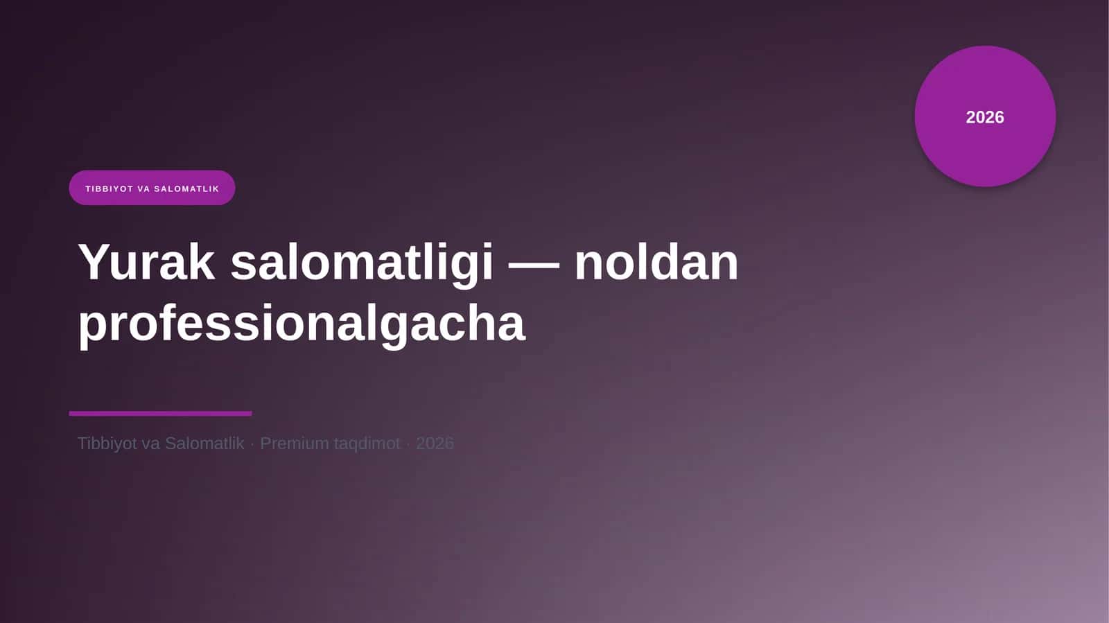 Yurak salomatligi — noldan professionalgacha