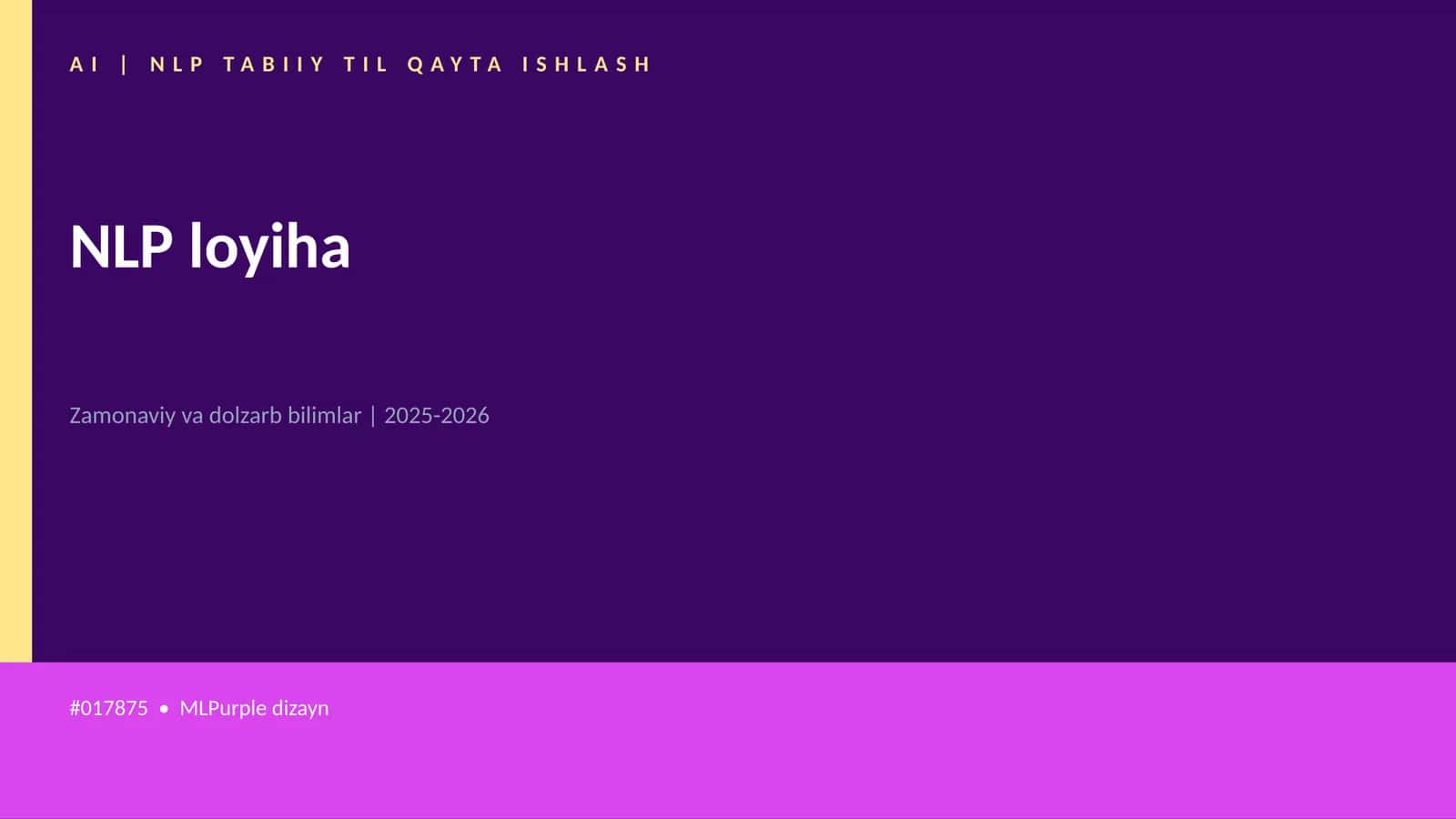 NLP loyiha — AI sohasida eng ko'p qidiriladigan mavzulardan biri